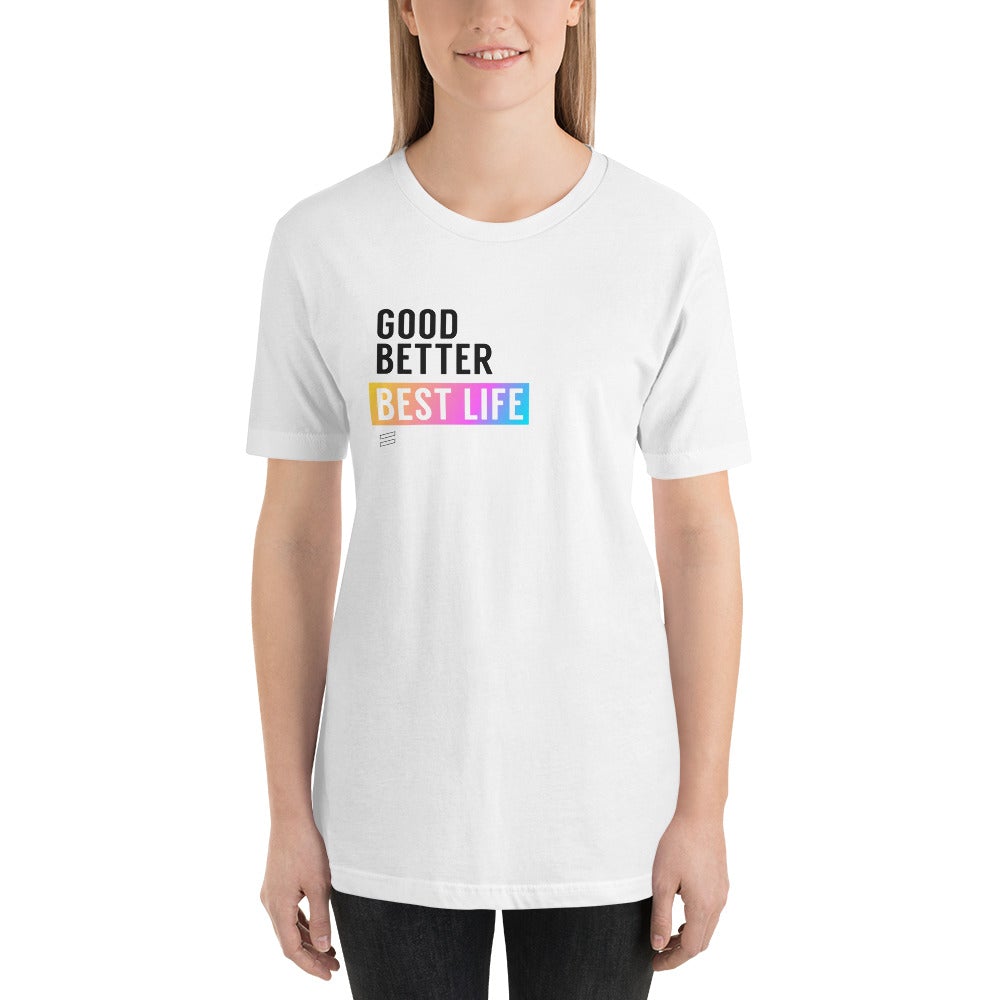 Good Better Best - Short-Sleeve Unisex T-Shirt Best Life Leashes | The Symbol For Rescue Dogs 