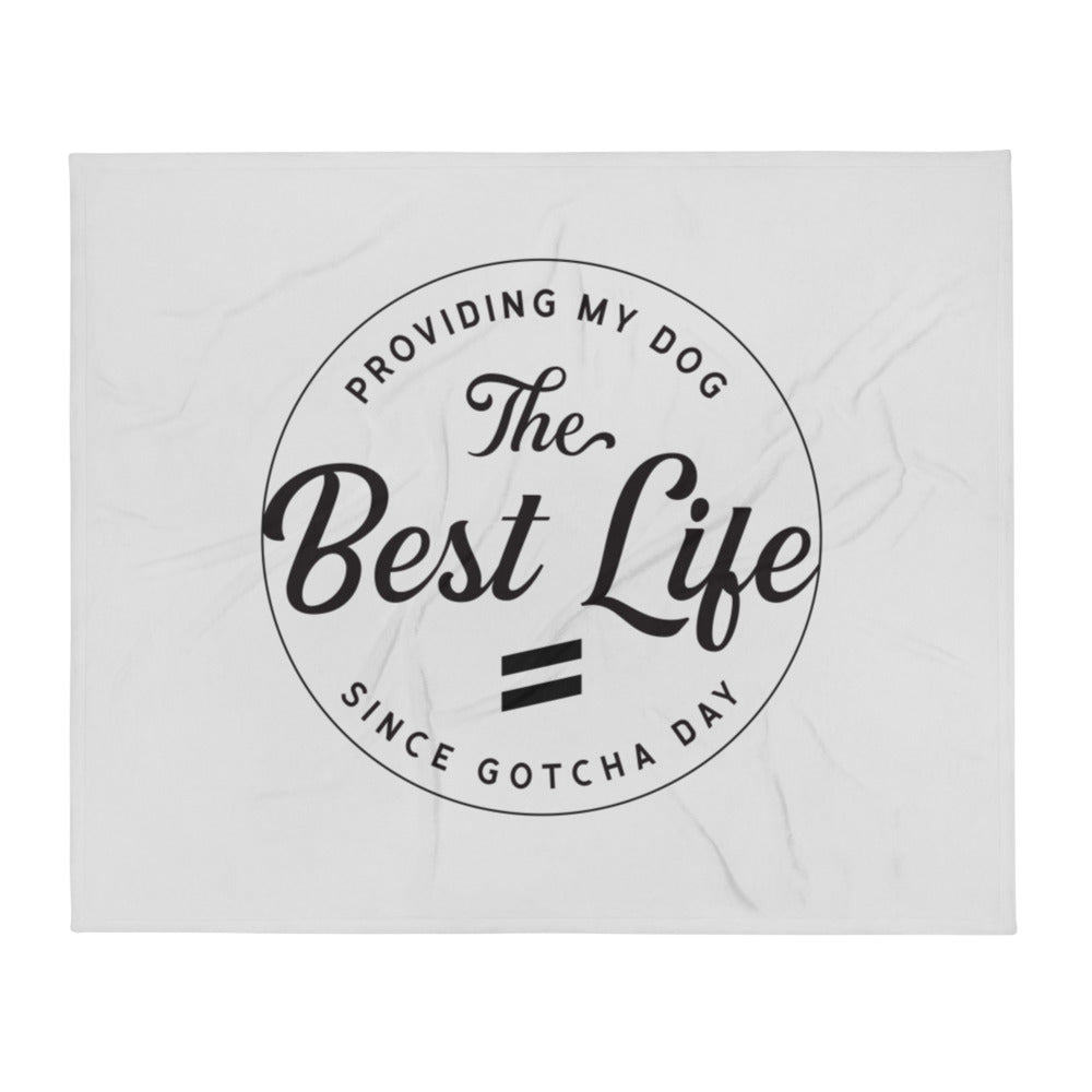 Gotcha Day - Throw Blanket Best Life Leashes | The Symbol For Rescue Dogs 