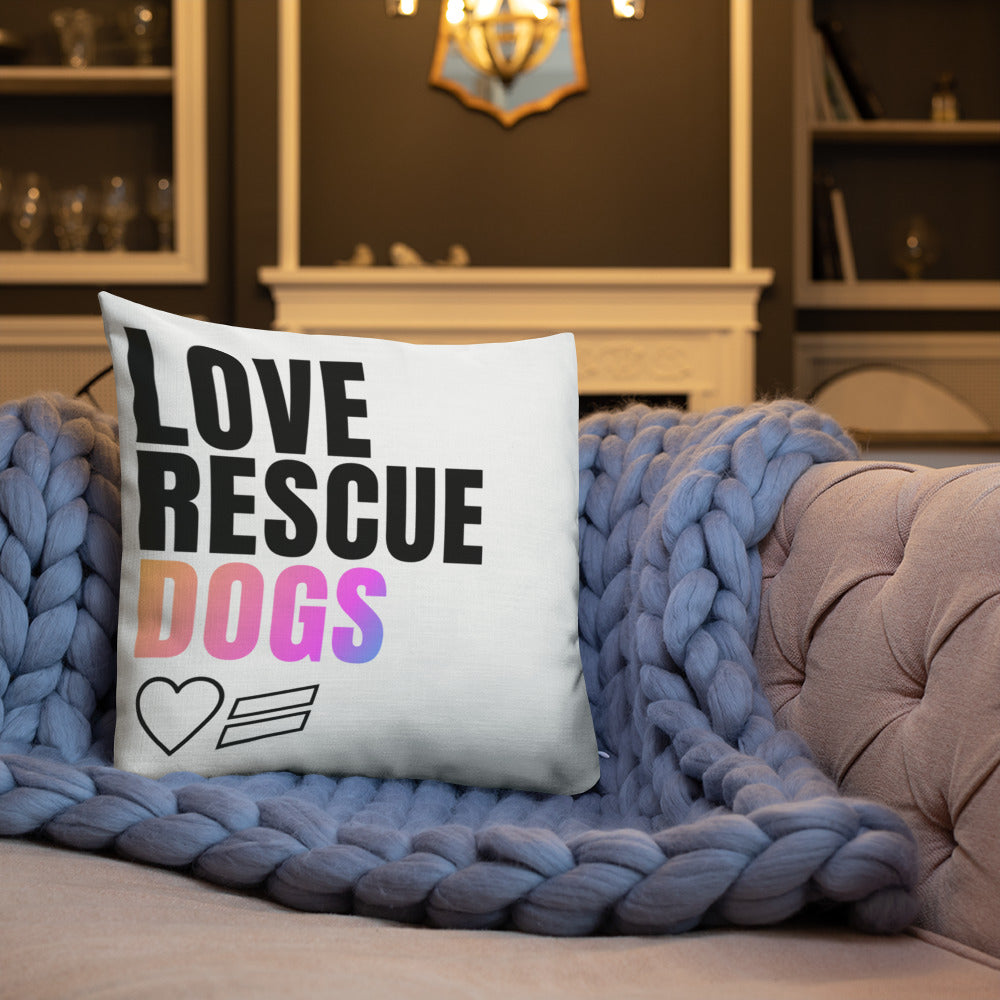 Love Rescue Dogs - Premium Pillow Best Life Leashes | The Symbol For Rescue Dogs 
