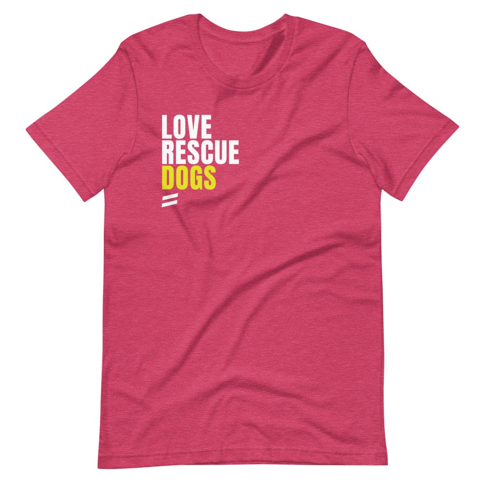 Love Rescue Dogs - Short-Sleeve Unisex T-Shirt Best Life Leashes | The Symbol For Rescue Dogs Heather Raspberry S 