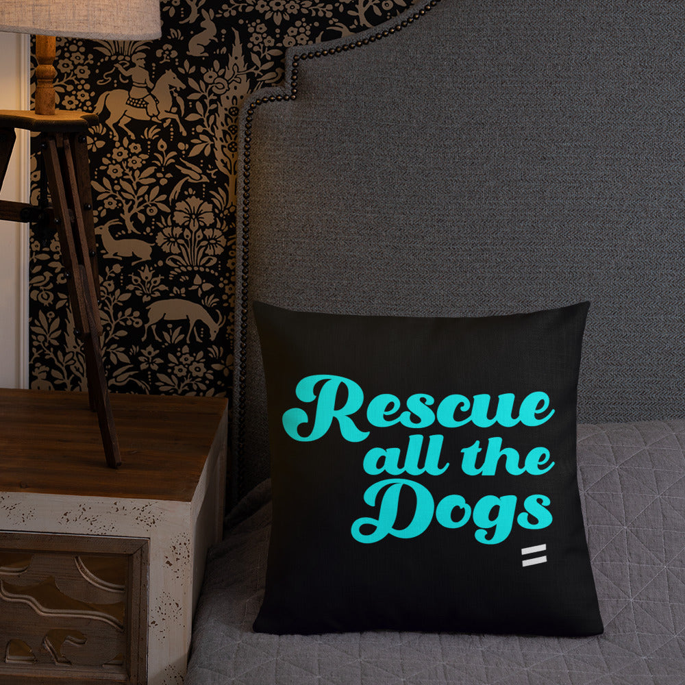 Rescue All The Dogs - Premium Pillow Best Life Leashes | The Symbol For Rescue Dogs 