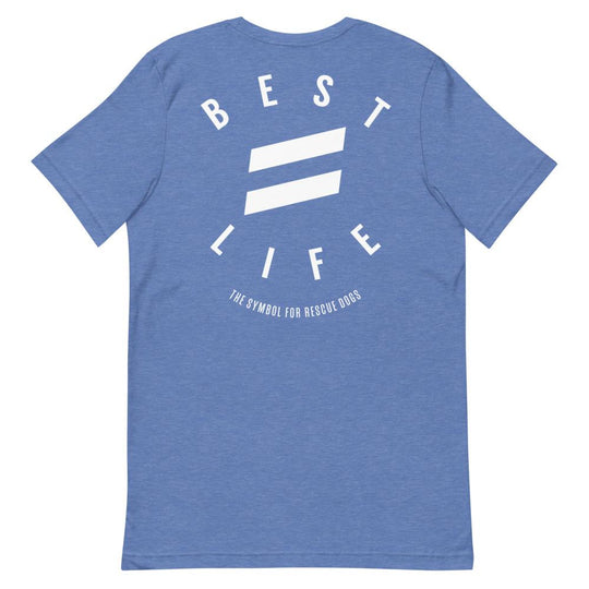 Short-Sleeve Unisex T-Shirt Best Life Leashes | The Leash For Rescue Dogs 